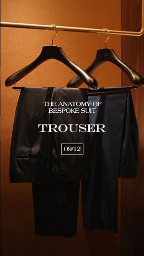 Suit Anatomy – Part 9: Trousers