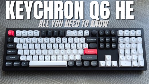 Keychron Q6 HE In-Depth Review – Is This the Ultimate Mechanical Keyboard?