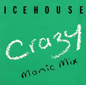 Icehouse - Crazy (Manic Mix)
