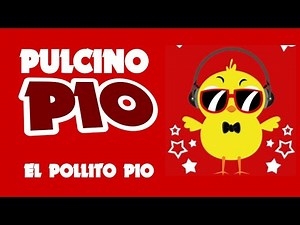 PULCINO PIO - El pollito pio (Official Video)