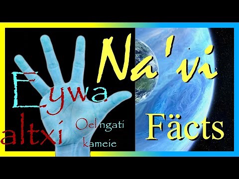 Top Four Most Fascinating Facts About the Na'vi Language (Constructed Language for Avatar - 2009)