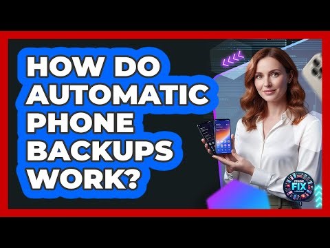 How Do Automatic Phone Backups Work?