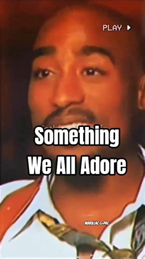Something We All Adore #marillacgpac #2pac #fame