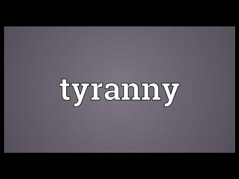 Tyranny Meaning