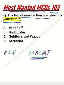 Most wanted MCQs 103 | Law of Mass action | Prof Asadullah Mastoi best chemistry teacher #mdcat2026