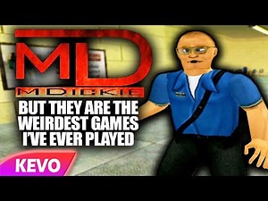 MDickie games but they are the weirdest games I've ever played