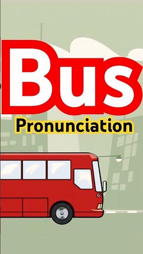 🚌 Bus Pronunciation in English | What is a Bus? Bus Meaning #bus #englishpronunciation #english