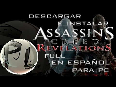 Descargar e Instalar Assassins Creed Revelations Full en español para pc HD