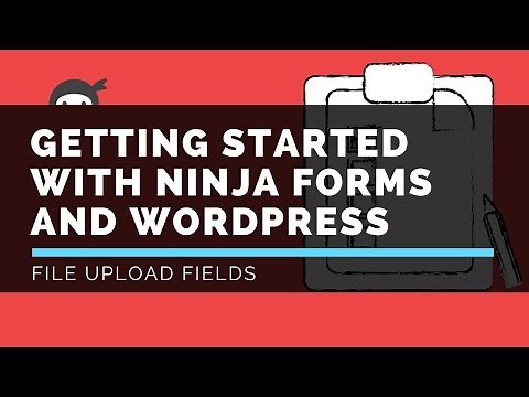 Ninja Forms - File Uploads - LattePress Tutorials