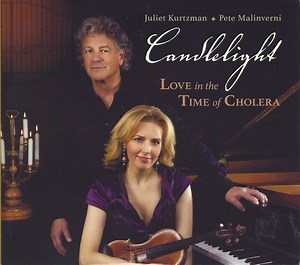 Juliet Kurtzman, Pete Malinverni - Candlelight - Love In The Time Of Cholera