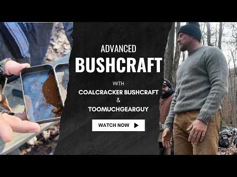 Advanced Bushcraft Course with Coalcracker Bushcraft | My Experience
