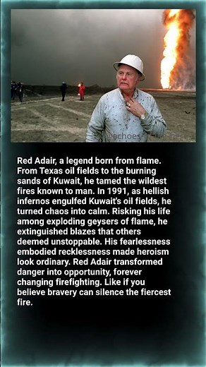 Red Adair — The Man Who Conquered Hellfires