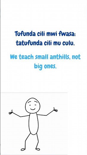 Tufunda Cili Mwifwasa .... (Bemba Proverb)