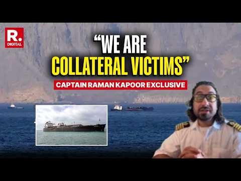 Captain Of Indian Oil Tanker Stranded At Strait Of Hormuz | Captain Raman Kapoor Exclusive