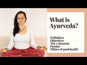 Ayurveda - a simple introduction to the basic principles of ayurveda