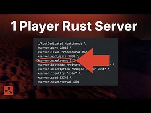 How To Make a Single Player Rust Server