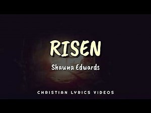 RISEN | Ester Song - Shawna Edwards ( lyrics )