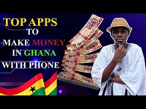 Best Money-Making Apps in Ghana (2025) | Earn Cash with Just Your Phone