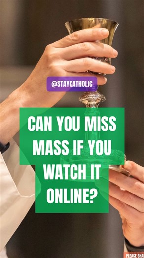 Can You Miss Mass if You Watch it online? | Catholic and Proud