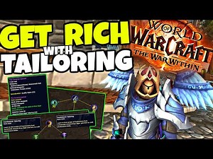 WoW The War Within - Tailoring Goldmaking Guide