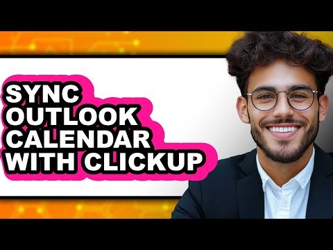 How to Sync Outlook Calendar with Clickup - Step by Step
