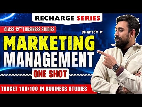 Recharge Chapter 11 | Marketing Management | Class 12 | Business Studies | Boards 2025