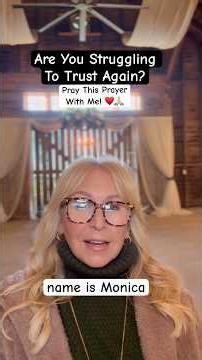Can I Ever Trust Again? Pray This Prayer with Me! ♥️🙏🏼