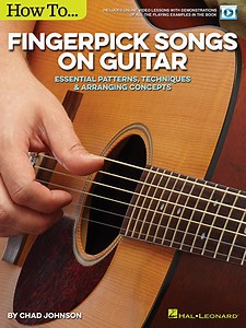 How to Fingerpick Songs on Guitar - Essential Patterns, Techniques & Arranging Concepts Hal Leonard Online