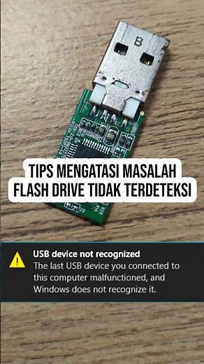 tips trik mengatasi flash drive tidak terdeteksi usb device not recognized