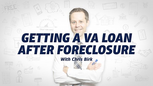 Getting a VA Loan After Foreclosure