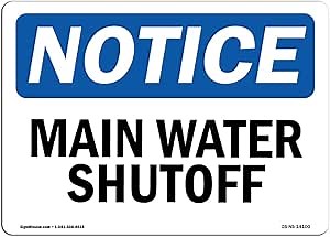 OSHA Notice Sign - Main Water Shutoff | Rigid Plastic Sign | Protect Your Business, Construction Site, Warehouse & Shop Area | Made in The USA