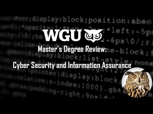 WGU - Master's in Cyber Security and Information Assurance - Review
