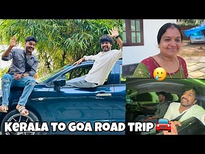 KERALA TO GOA ROAD TRIP 😍