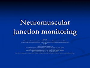 PPT - Neuromuscular junction monitoring PowerPoint Presentation, free download - ID:3341730