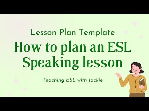 How to Plan an ESL Speaking Lesson in less than 10 steps | Lesson Plan Template
