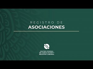 Registro de asociaciones - Centro Federal de Conciliación y Registro Laboral