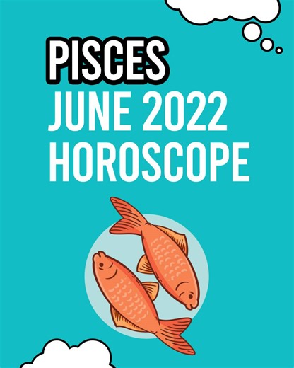 PISCES June 2022 Horoscope. . . #zodiactalks #pisces #pisces♓ #piscesmemes #piscestraits #piscestraits♓️ #piscesfacts #piscesfacts♓ #pisceszodiac #pisceszodiacsign #pisceszodiacsign♓️ | Zodiac Talks