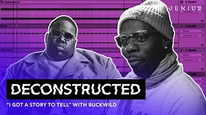 The Making Of The Notorious B.I.G.'s "I Got A Story To Tell" With Buckwild