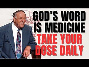 KENNETH E HAGIN: GOD’S WORD IS MEDICINE — SPEAK IT & WATCH YOUR MOUNTAINS MOVE