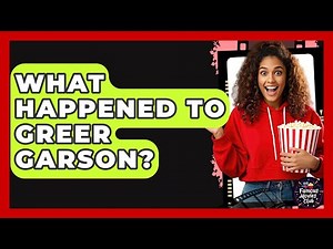 What Happened To Greer Garson? - Famous Movies Club