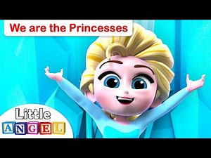 We Are The Princesses - Song For Kids