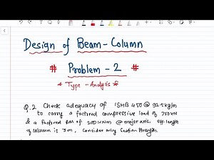 U3a.3: Problem 2: Eccentrically loaded column | IS 800:2007 | SPPU