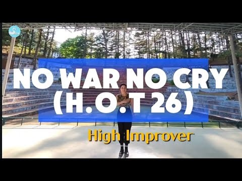No War No Cry (H.O.T 26)Line dance /High Improver/April 2026