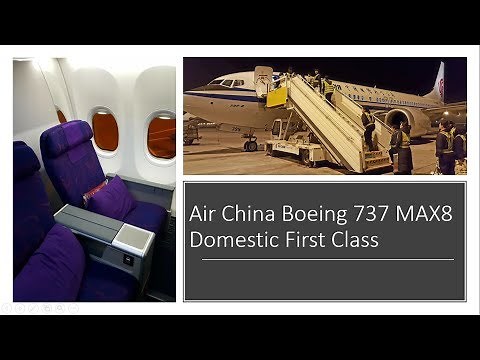Air China Domestic First Class 737 MAX8 ✈ Guangzhou- Beijing
