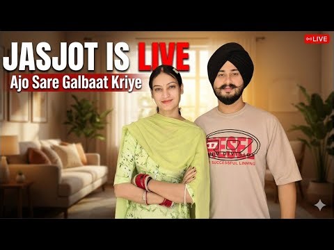 Good Morning Youtube Family.😇Ajo Sare Live te❤️😄Jasjot is live
