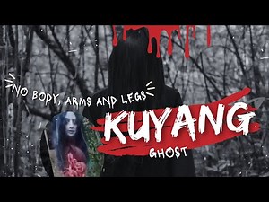 REVEALING THE MYTH OF THE LEGENDARY "KUYANG" GHOST IN BORNEO