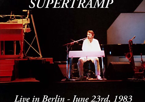 Supertramp - Live in Berlin - June 23rd, 1983
