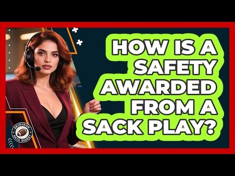 How Is A Safety Awarded From A Sack Play?
