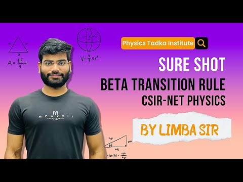 Beta transition rules |beta decay| nuclear physics | csir net physics | physics tadka |gate physics