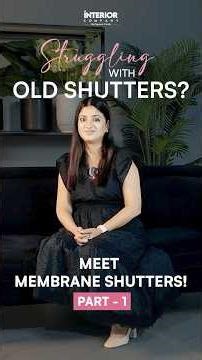 Why Upgrade to PVC Membrane Shutters? | Kanika Gupta Shori, COO, Square Yards and Interior Company